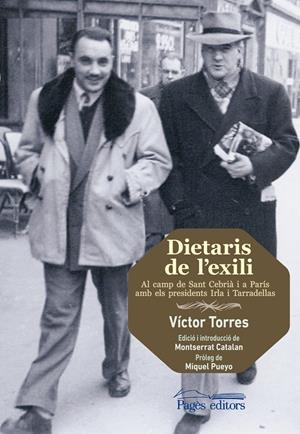 DIETARIS DE L'EXILI | 9788499754963 | TORRES PERENYA, VÍCTOR | Llibreria La Gralla | Librería online de Granollers