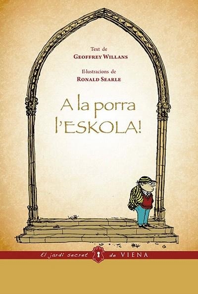 A LA PORRA L'ESKOLA! | 9788483307809 | WILLANS, GEOFFREY | Llibreria La Gralla | Librería online de Granollers