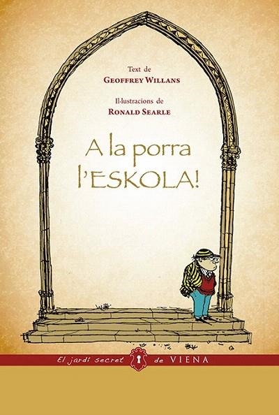 A LA PORRA L'ESKOLA! | 9788483307809 | WILLANS, GEOFFREY | Llibreria La Gralla | Llibreria online de Granollers