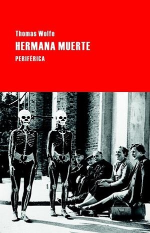 HERMANA MUERTE (LARGO RECORRIDO,65) | 9788492865956 | WOLFE, THOMAS | Llibreria La Gralla | Llibreria online de Granollers