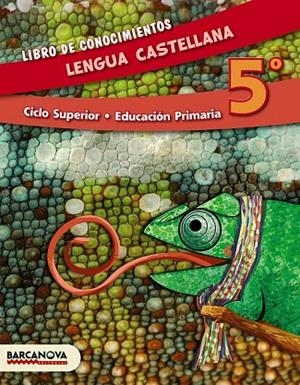 LENGUA CASTELLANA 5º CS. LIBRO DE CONOCIMIENTOS (ED. 2014) | 9788448933197 | CAMPS, MONTSERRAT/MURILLO, NÚRIA/FELIP, ROSAMARIA/TRIOLA, ANNA | Llibreria La Gralla | Llibreria online de Granollers