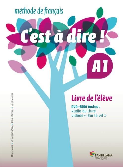 C'EST A DIRE A1 LIVRE ELEVE | 9788492729630 | VARIOS AUTORES | Llibreria La Gralla | Llibreria online de Granollers