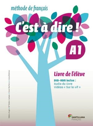 C'EST A DIRE A1 LIVRE ELEVE | 9788492729630 | VARIOS AUTORES | Llibreria La Gralla | Llibreria online de Granollers