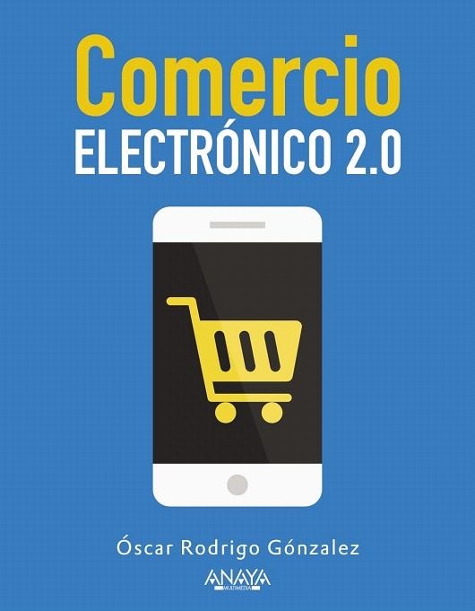 COMERCIO ELECTRÓNICO 2.0 | 9788441535787 | GONZÁLEZ, ÓSCAR RODRIGO | Llibreria La Gralla | Llibreria online de Granollers