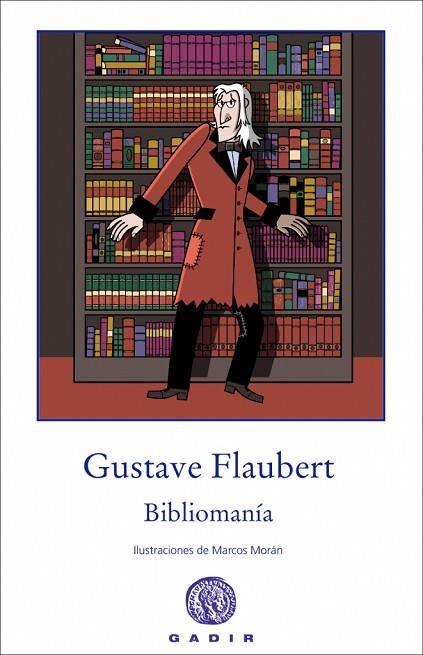 BIBLIOMANÍA | 9788494179969 | FLAUBERT, GUSTAVE | Llibreria La Gralla | Librería online de Granollers