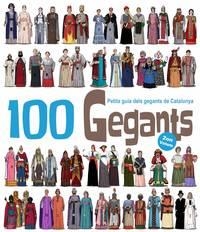 100 GEGANTS (2N VOLUM).PETITA GUIA DE GEGANTS DE CATALUNYA | 9788492745937 | MASANA, HERIBERT | Llibreria La Gralla | Llibreria online de Granollers