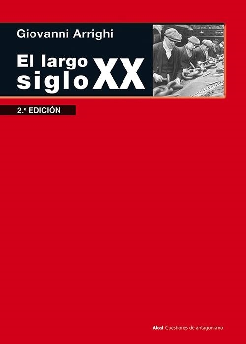 LARGO SIGLO XX (2ª EDICIÓN) | 9788446039938 | ARRIGHI, GIOVANNI | Llibreria La Gralla | Llibreria online de Granollers