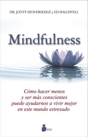 MINDFULNESS | 9788478089642 | HEAVERSEDGE, JONTY / HALLIWELL, ED | Llibreria La Gralla | Librería online de Granollers