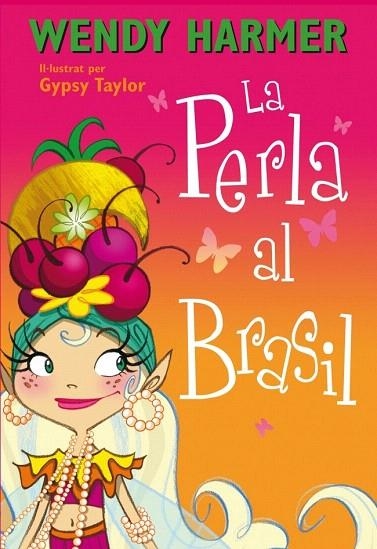 PERLA AL BRASIL, LA | 9788448839079 | HARMER, WENDY / TAYLOR, GYPSY | Llibreria La Gralla | Llibreria online de Granollers