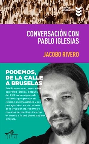 CONVERSACION CON PABLO IGLESIAS | 9788495157744 | RIVERO, JACOBO | Llibreria La Gralla | Llibreria online de Granollers