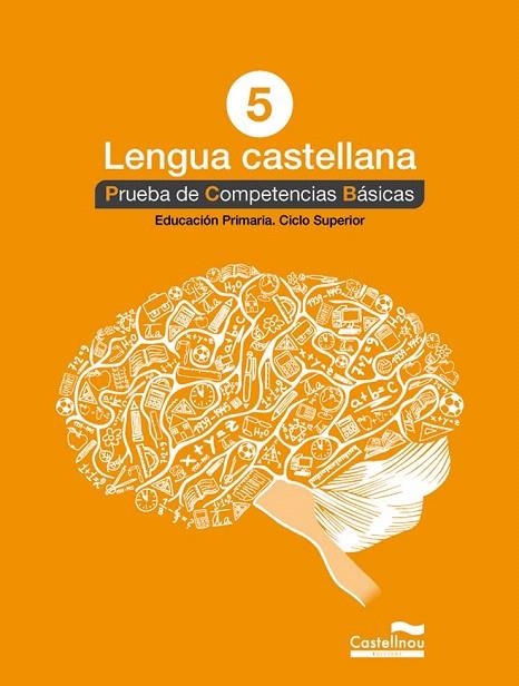 LENGUA CASTELLANA 5º. PRUEBA DE COMPETENCIAS BÁSICAS | 9788498049831 | HERMES EDITORA GENERAL, S.A.U. | Llibreria La Gralla | Librería online de Granollers