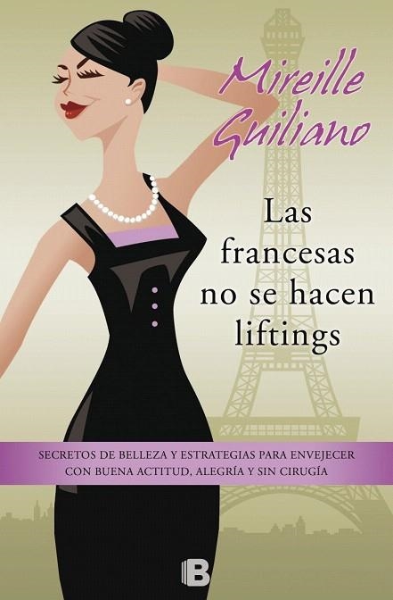 FRANCESAS NO SE HACEN LIFTINGS, LAS | 9788466654814 | GUILIANO, MIREILLE | Llibreria La Gralla | Librería online de Granollers