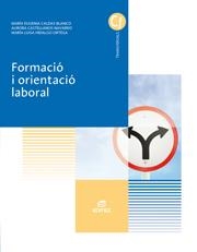 FORMACIÓ I ORIENTACIÓ LABORAL | 9788490032619 | CALDAS BLANCO, MARÍA EUGENIA/CASTELLANOS NAVARRO, AURORA/HIDALGO ORTEGA, MARÍA LUISA | Llibreria La Gralla | Librería online de Granollers