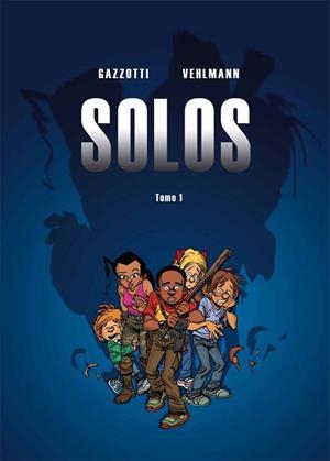 SOLOS 1 | 9788415850304 | VEHLMANN, FABIEN; GAZZOTTI, BRUNO | Llibreria La Gralla | Llibreria online de Granollers