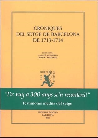 CRÒNIQUES DEL SETGE DE BARCELONA DE 1713-1714 | 9788472267848 | ALCOBERRO, AGUSTÍ / CAMPABADAL, MIREIA | Llibreria La Gralla | Llibreria online de Granollers