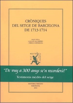 CRÒNIQUES DEL SETGE DE BARCELONA DE 1713-1714 | 9788472267848 | ALCOBERRO, AGUSTÍ / CAMPABADAL, MIREIA | Llibreria La Gralla | Librería online de Granollers