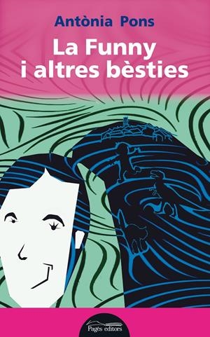 FUNNY I ALTRES BÈSTIES, LA | 9788499755076 | PONS VALLDOSERA, ANTÒNIA | Llibreria La Gralla | Librería online de Granollers