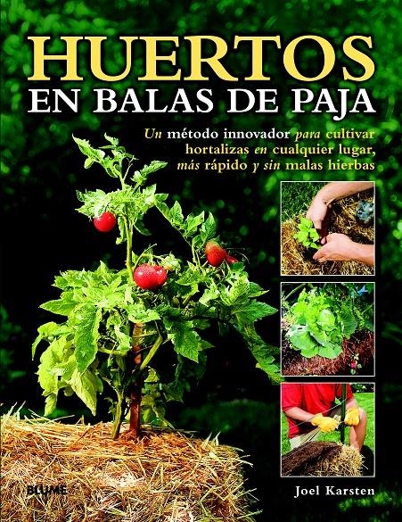 HUERTOS EN BALAS DE PAJA | 9788415317876 | KARSTEN, JOEL | Llibreria La Gralla | Librería online de Granollers