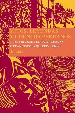 MITOS, LEYENDAS Y CUENTOS PERUANOS | 9788416208111 | ARGUEDAS, JOSE MARIA / IZQUIERDO RÍOS, FRANCISCO | Llibreria La Gralla | Librería online de Granollers