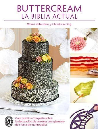 BUTTERCREAM. LA BIBLIA ACTUAL | 9788426140876 | VALERIANO, VALERI / ONG, CHRISTINA | Llibreria La Gralla | Librería online de Granollers