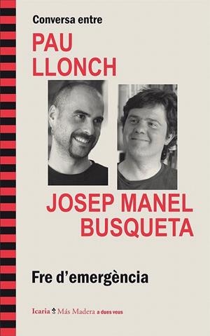 CONVERSA ENTRE PAU LLONCH I JOSEP MANEL BUSQUETA | 9788498886061 | LLONCH I MÉNDEZ, PAU/BUSQUETA FRANCO, JOSEP MANEL | Llibreria La Gralla | Llibreria online de Granollers