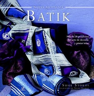 BATIK | 9788466229357 | STOKOE, SUSIE | Llibreria La Gralla | Librería online de Granollers