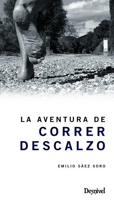 AVENTURA DE CORRER DESCALZO | 9788498292954 | SAEZ, JOSE | Llibreria La Gralla | Librería online de Granollers