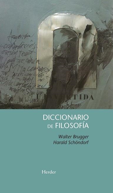 DICCIONARIO DE FILOSOFIA | 9788425427831 | BRUGGER, WALTER; SCHONDORF, HARALD | Llibreria La Gralla | Librería online de Granollers