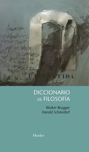 DICCIONARIO DE FILOSOFIA | 9788425427831 | BRUGGER, WALTER; SCHONDORF, HARALD | Llibreria La Gralla | Librería online de Granollers