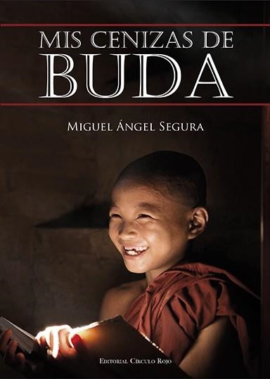 MIS CENIZAS DE BUDA | 9788490508589 | SAFE, MICHAEL | Llibreria La Gralla | Librería online de Granollers