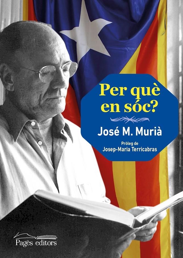 PER QUÈ EN SÓC? | 9788499755120 | MURIÀ ROURET, JOSÉ MARÍA | Llibreria La Gralla | Librería online de Granollers