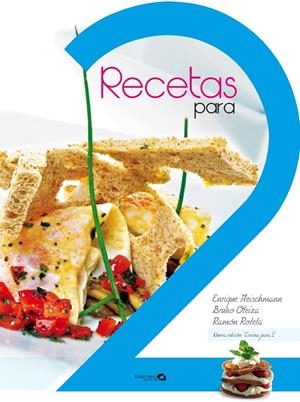 RECETAS PARA DOS | 9788496177895 | ROTETA, RAMÓN/FLEISCHMANN, ENRIQUE/OTEIZA, BRUNO | Llibreria La Gralla | Librería online de Granollers