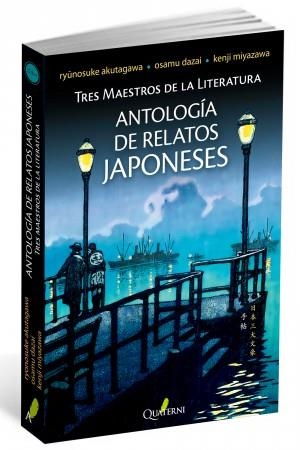 ANTOLOGÍA DE RELATOS JAPONESES | 9788494180224 | AKUTAGAWA; DAZAI; MIYAZAWA | Llibreria La Gralla | Librería online de Granollers