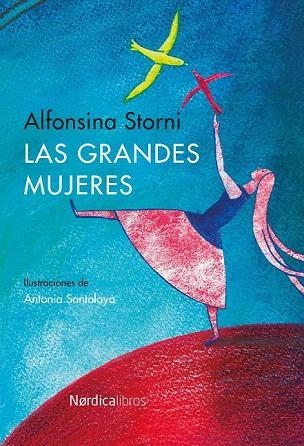 GRANDES MUJERES, LAS | 9788416112289 | STORNI, ALFONSINA | Llibreria La Gralla | Llibreria online de Granollers