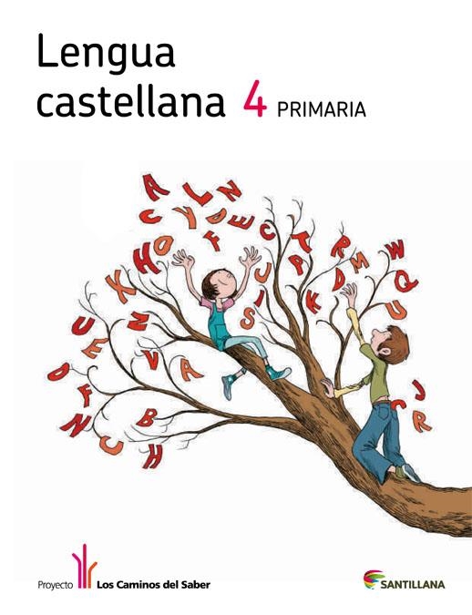 LENGUA CASTELLANA 4 PRIMARIA LIBRO UNICO LOS CAMINOS DEL SABER | 9788468001500 | VARIOS AUTORES | Llibreria La Gralla | Librería online de Granollers