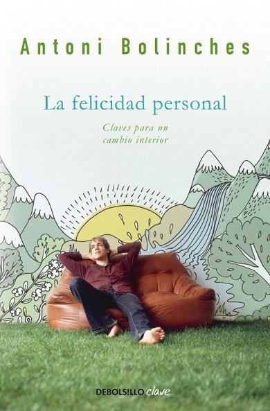 FELICIDAD PERSONAL (DEBOLSILLO CLAVE) | 9788499089898 | BOLINCHES, ANTONI | Llibreria La Gralla | Librería online de Granollers