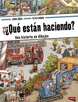 QUÉ ESTÁN HACIENDO? | 9788496646971 | GÖBEL, DORO/KNORR, PETER | Llibreria La Gralla | Librería online de Granollers