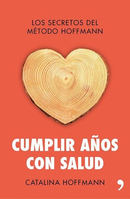 CUMPLIR AÑOS CON SALUD | 9788499984254 | HOFFMANN, CATALINA | Llibreria La Gralla | Librería online de Granollers