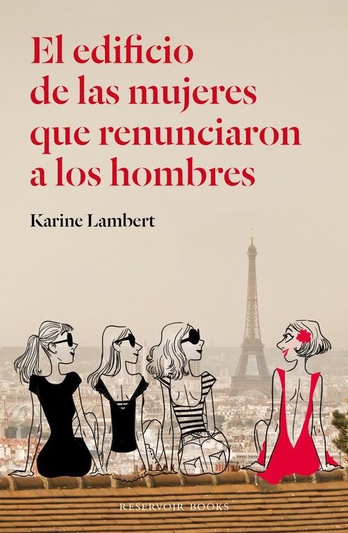 EDIFICIO DE LAS MUJERES QUE RENUNCIARON A LOS HOMBRES, EL | 9788439728986 | LAMBERT, KARINE | Llibreria La Gralla | Llibreria online de Granollers