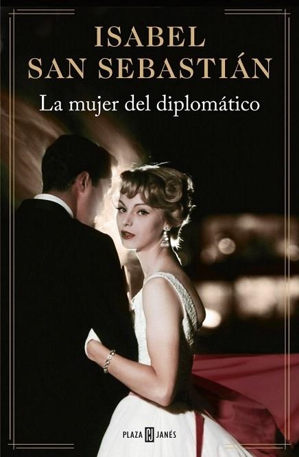 MUJER DEL DIPLOMÁTICO, LA | 9788401343278 | SAN SEBASTIAN, ISABEL | Llibreria La Gralla | Librería online de Granollers