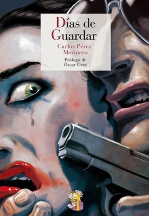 DÍAS DE GUARDAR | 9788415973249 | PÉREZ MERINERO, CARLOS | Llibreria La Gralla | Librería online de Granollers