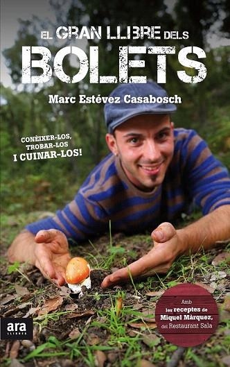 GRAN LLIBRE DELS BOLETS, EL | 9788416154005 | ESTÉVEZ CASABOSCH, MARC | Llibreria La Gralla | Llibreria online de Granollers