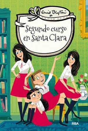 SEGUNDO CURSO EN SANTA CLARA | 9788427206809 | BLYTON, ENID | Llibreria La Gralla | Llibreria online de Granollers