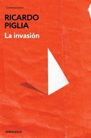 INVASIÓN, LA (DB) | 9788490328446 | PIGLIA, RICARDO | Llibreria La Gralla | Librería online de Granollers