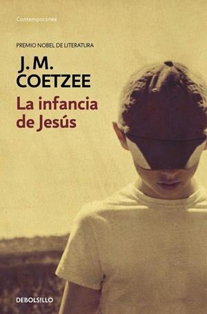 INFANCIA DE JESÚS, LA (DB) | 9788490622360 | COETZEE, J.M. | Llibreria La Gralla | Librería online de Granollers