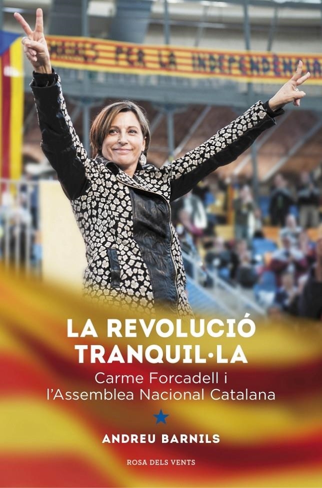 REVOLUCIÓ TRANQUIL·LA, LA | 9788415961376 | BARNILLS CARRERA, ANDREU | Llibreria La Gralla | Llibreria online de Granollers