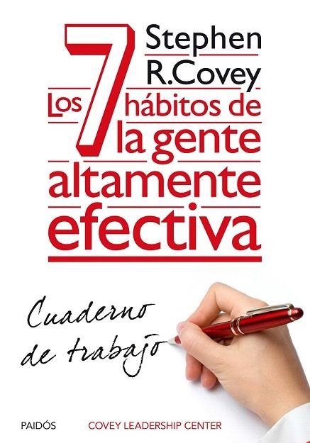 7 HÁBITOS DE LA GENTE ALTAMENTE EFECTIVA, LOS. CUADERNO DE TRABAJO | 9788449330490 | COVEY, STEPHEN R.  | Llibreria La Gralla | Llibreria online de Granollers