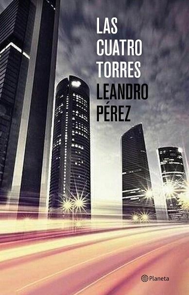 CUATRO TORRES, LAS | 9788408131458 | PÉREZ, LEANDRO  | Llibreria La Gralla | Llibreria online de Granollers