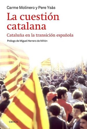 CUESTIÓN CATALANA, LA | 9788498927283 | YSÁS SOLANES, PERE; MOLINERO, CARME  | Llibreria La Gralla | Llibreria online de Granollers
