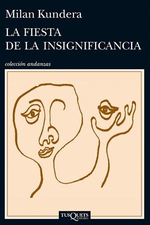 FIESTA DE LA INSIGNIFICANCIA, LA | 9788483839287 | KUNDERA, MILAN  | Llibreria La Gralla | Librería online de Granollers
